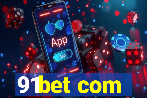 91bet com